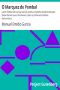 [Gutenberg 32378] • O Marquez de Pombal / Lance d'olhos sobre a sua sciencia; politica e systema de administração; ideias liberaes que o dominavam; plano e primeiras tentativas democraticas